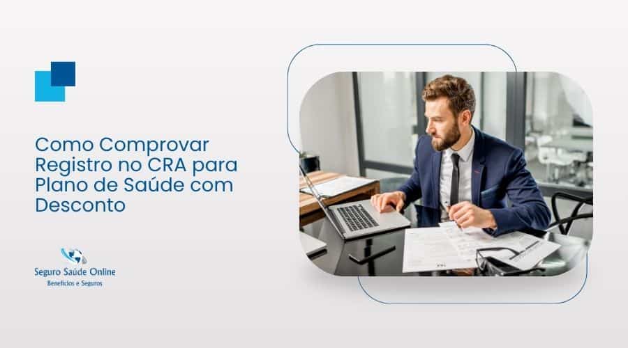 Como Comprovar Registro no CRA para Plano de Saúde com Desconto
